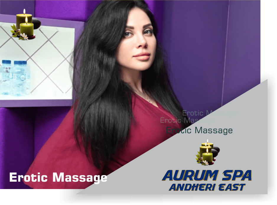 Erotic Massage in Andheri East